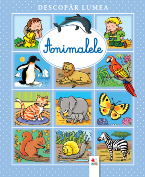 Descopar lumea Animalele - coperta