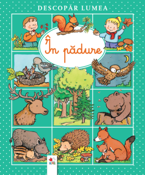 Descopar lumea In padure - coperta