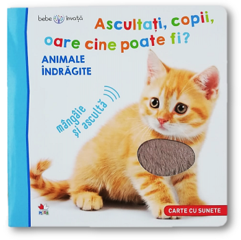 Bebe invata Ascultati copii oare cine poate fi Animale indragite - coperta