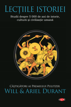 Lectiile istoriei Studii despre 5 000 de ani de istorie cultura si civilizatie umana - coperta