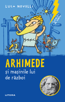 Sclipiri de geniu Arhimede si masinile lui de razboi - coperta