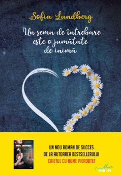 Un semn de intrebare este o jumatate de inima - coperta