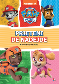 Patrula Catelusilor Prieteni de nadejde Carte de activitati - coperta