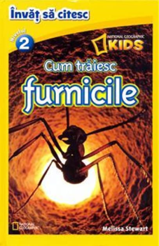 Cum traiesc furnicile National Geographic Kids Invat sa citesc nivelul 2  - coperta
