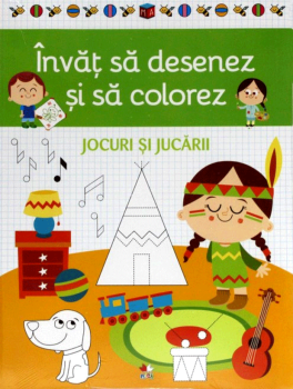 Invat sa desenez si sa colorez Jocuri si jucarii - coperta