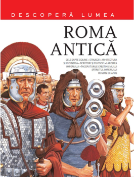 Roma Antica Descopera lumea Vol 2 - coperta