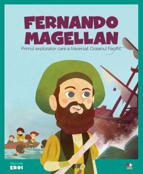 Volumul 52 MICII EROI Fernando Magellan - coperta