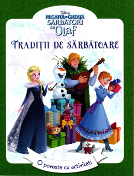 Disney Regatul de gheata Sarbatori cu Olaf Traditii de sarbatoare - coperta