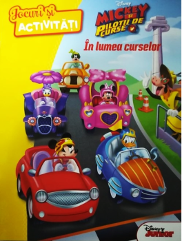Disney Mickey si pilotii de curse In lumea curselor Jocuri si activitati - coperta