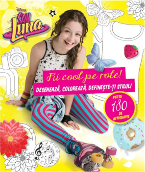 Disney Soy Luna Fii cool pe role - coperta