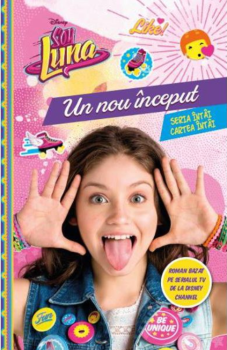 Disney Soy Luna Un nou inceput - coperta
