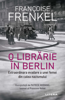 O librarie in Berlin Extraordinara evadare a unei femei din calea nazismului - coperta