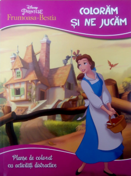 Disney Printese Frumoasa si Bestia Coloram si ne jucam - coperta