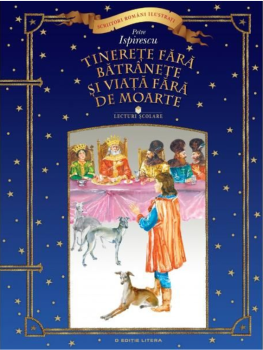 Tinerete fara batranete si viata fara de moarte Lecturi scolare - coperta