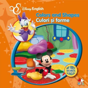 Disney English Culori si forme Colors and Shapes My First Words in English - coperta