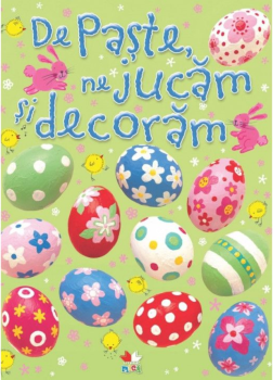 De Paste ne jucam si decoram - coperta