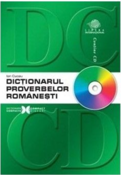 Dictionarul proverbelor romanesti contine CD  - coperta