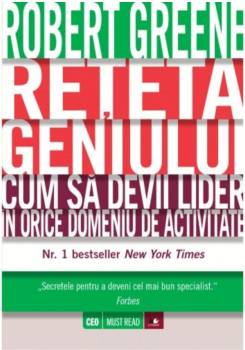 Reteta geniului Cum sa devii lider in orice domeniu de activitate - coperta