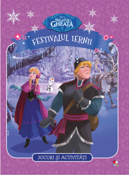 Disney Regatul de gheata Festivalul iernii Jocuri si activitati - coperta