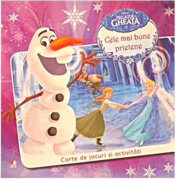 Disney Regatul de gheata Cele mai bune prietene Carte de jocuri si activitati - coperta