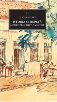 Istoria se repeta Momente schite amintiri - coperta