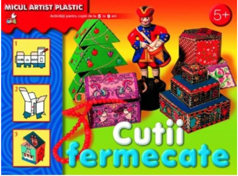 Cutii fermecate Activitati 5 9 ani Micul artist plastic - coperta