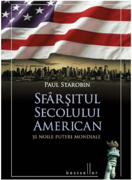 Sfarsitul secolului american si noile puteri mondiale Bestseller - coperta