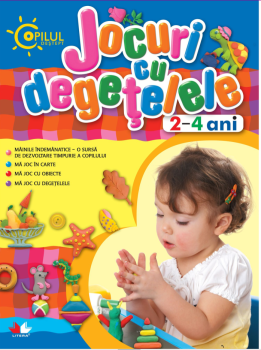 Copilul destept Jocuri cu degetelele 2 4 ani - coperta