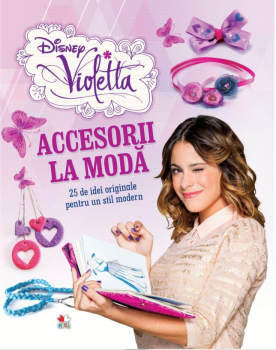 Disney Violetta Accesorii la moda - coperta
