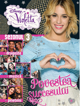 Disney Violetta Povestea succesului Sezonul 3 - coperta