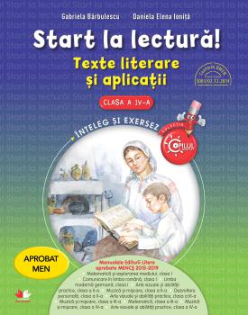 Start la lectura Texte literare si aplicatii Clasa a IV a - coperta