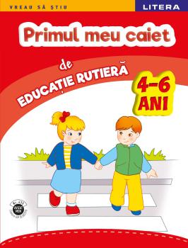 Primul meu caiet de educatie rutiera 4 6 ani - coperta