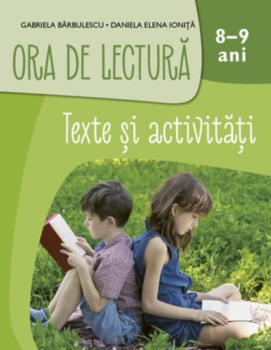Ora de lectura Texte si activitati 8 9 ani - coperta