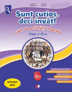 Sunt curios deci invat Caiet de activitati integrate Clasa a II a - coperta