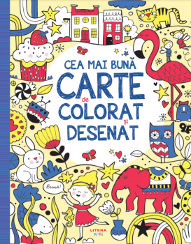 Cea mai buna carte de colorat si desenat - coperta
