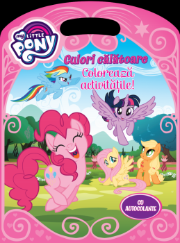 My Little Pony Culori calatoare Coloreaza activitatile  - coperta