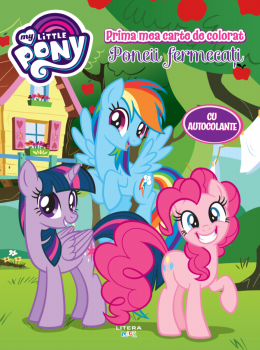 My Little Pony Poneii fermecati Prima mea carte de colorat - coperta