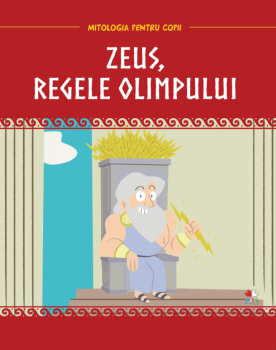 Volumul 4 Mitologia Zeus regele Olimpului - coperta