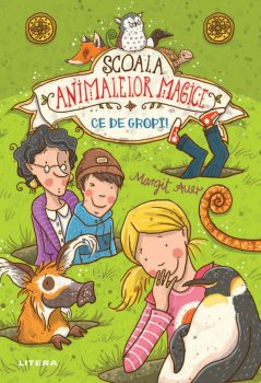 Scoala animalelor magice Ce de gropi  - coperta