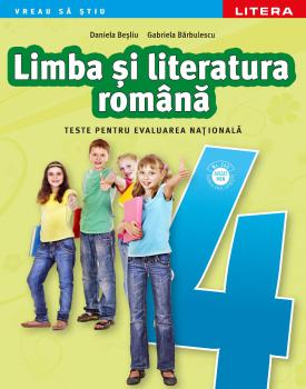 Limba si literatura romana Teste pentru evaluarea nationala Clasa a IV a - coperta