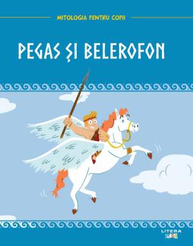 Volumul 17 Mitologia Pegas si Belerofon - coperta