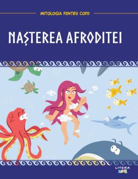 Volumul 33 Mitologia Nasterea Afroditei - coperta