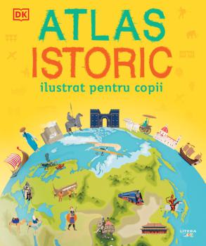 Atlas istoric ilustrat pentru copii - coperta