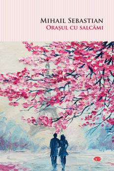 Orasul cu salcami - coperta