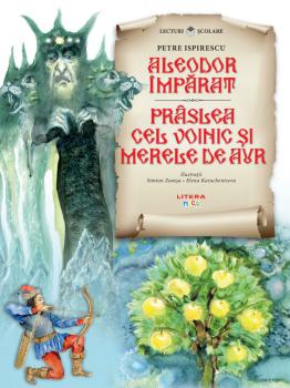 Aleodor imparat Praslea cel voinic si merele de aur - coperta