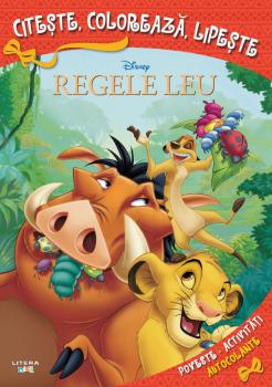 Disney Regele leu Citeste coloreaza lipeste - coperta