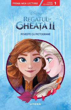 Disney Regatul de gheata II Poveste cu pictograme Citesc cu ajutor Nivelul 1  - coperta