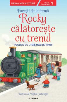 Povesti de la ferma Rocky calatoreste cu trenul Citesc cu ajutor Nivelul 1  - coperta