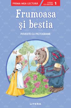 Frumoasa si bestia Poveste cu pictograme Citesc cu ajutor Nivelul 1  - coperta