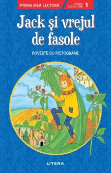 Jack si vrejul de fasole Poveste cu pictograme Citesc cu ajutor Nivelul 1  - coperta